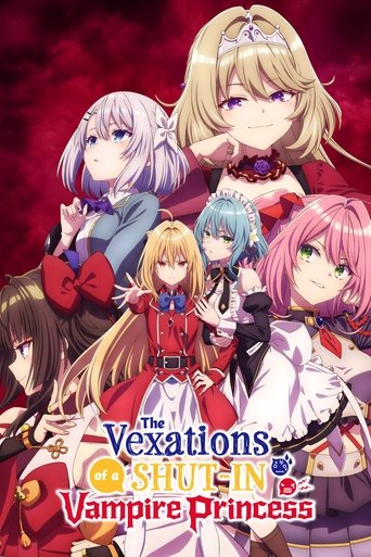 انزعاج الأميرة مصاصة الدماء المنغلقة (The Vexations of a Shut-In Vampire Princess)