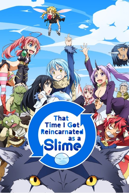 ذلك الوقت الذي تجسدت فيه كوحش هلامي (That Time I Got Reincarnated as a Slime)